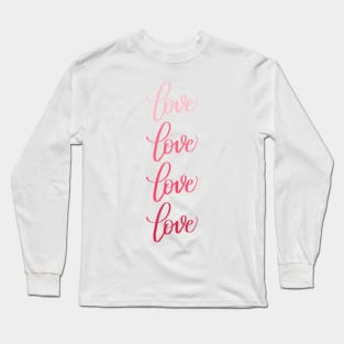 Love in Modern Calligraphy in Pink Gradient Long Sleeve T-Shirt